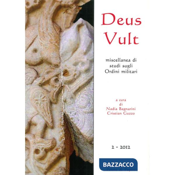 Deus Vult. Miscellanea di studi sugli ordini militari (2012). Vol. 2