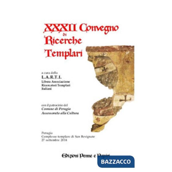 Atti del 22° Convegno di ricerche templari