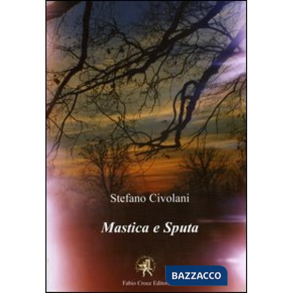 Mastica e sputa. Il mio piccolo mondo