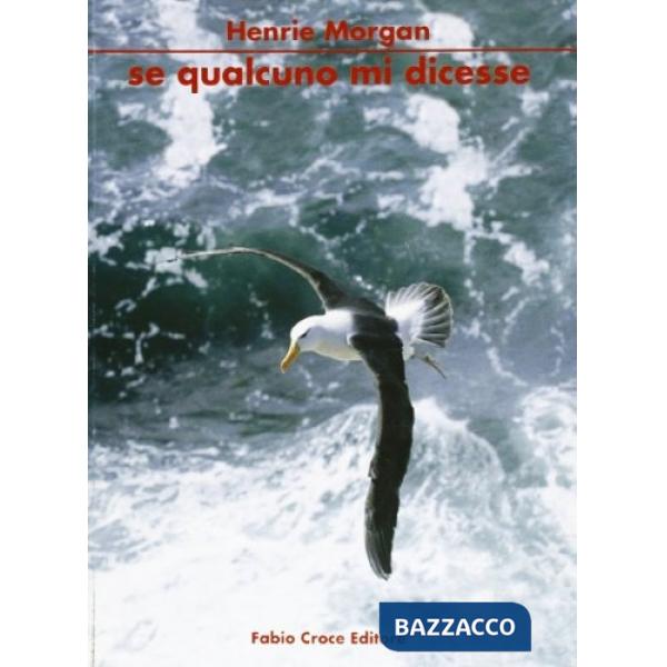 Se qualcuno mi dicesse