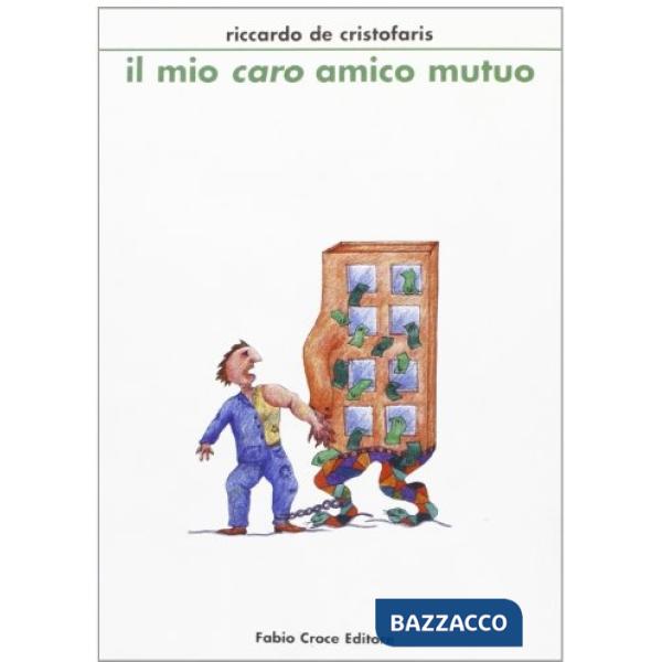 Mio «caro» amico mutuo (Il)