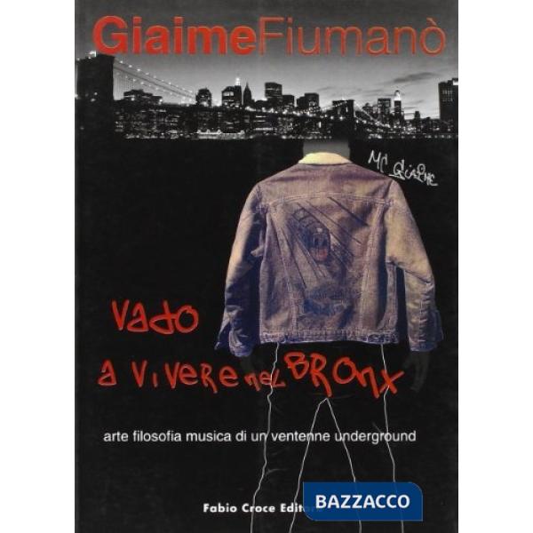 Vado a vivere nel Bronx