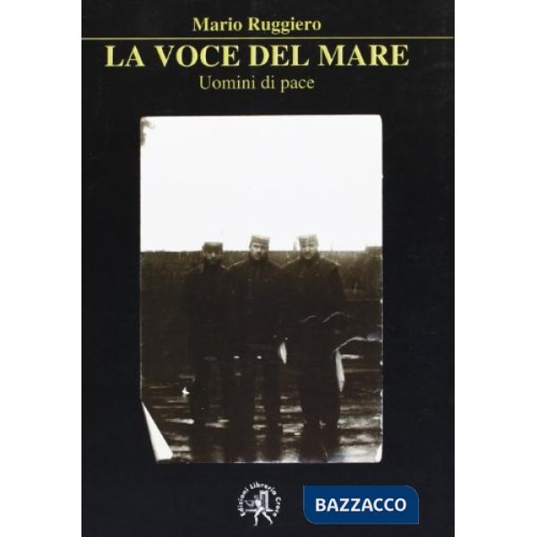Voce del mare. Uomini di pace (La)