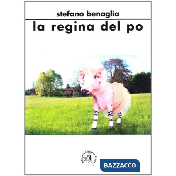 Regina del Po (La)
