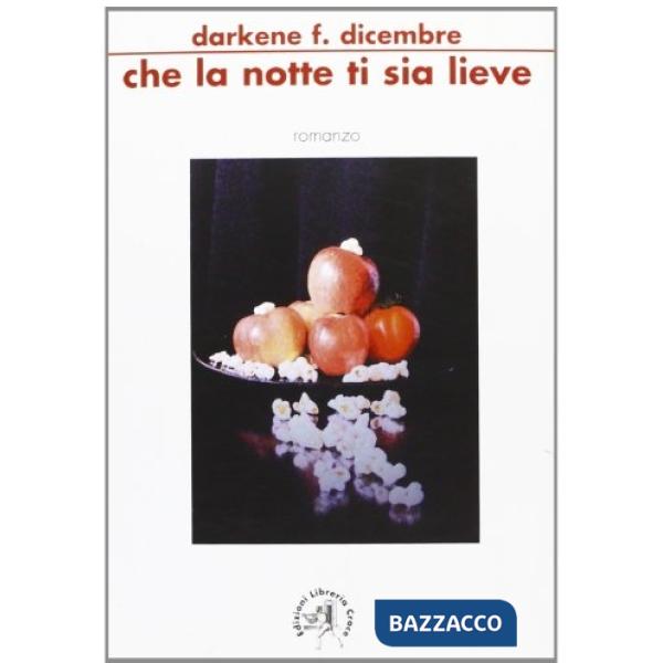 Che la notte ti sia lieve