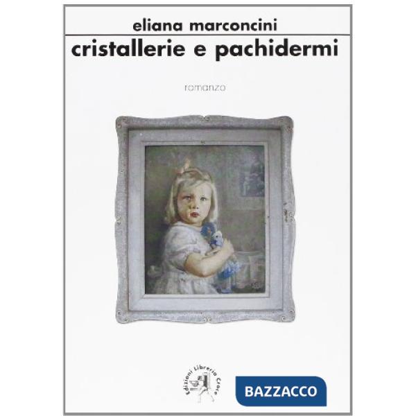 Cristallerie e pachidermi