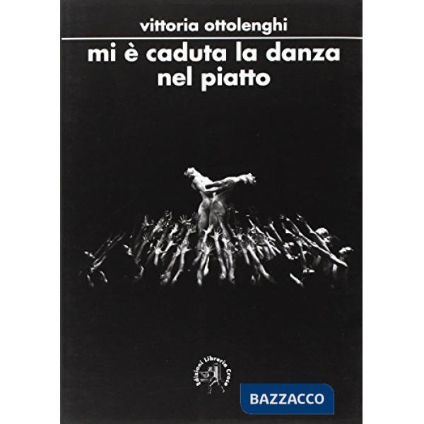 Mi è caduta la danza nel piatto