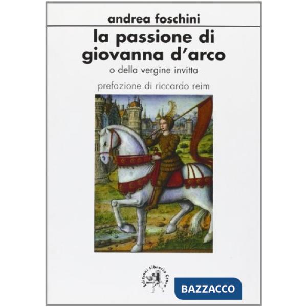 Passione di Giovanna d'Arco o della Vergine invitta (La)