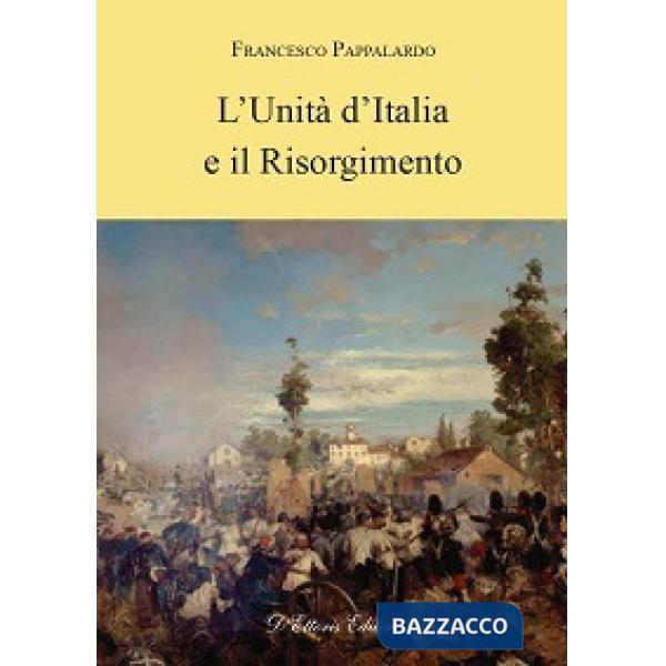 Unità d'Italia e il Risorgimento (L')