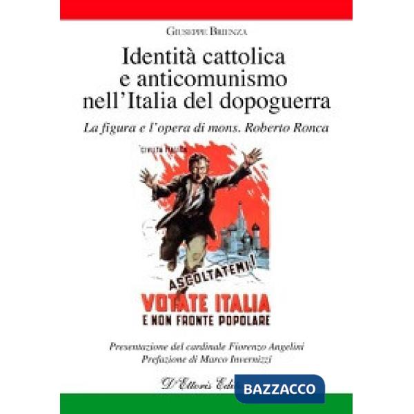 Identità cattolica e anticomunismo nell'Italia del dopoguerra. La figura e l'opera di mons. Roberto Ronca