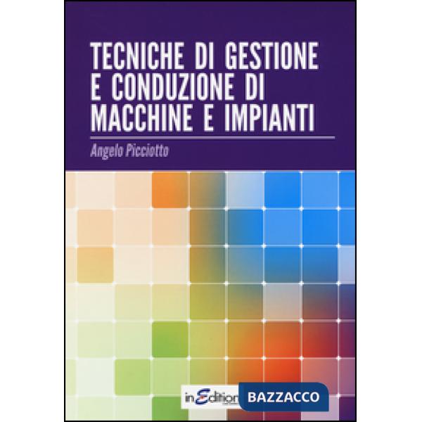 TECNICHE DI GESTIONE E CONDUZIONE DI MACCHINE E IMPIANTI