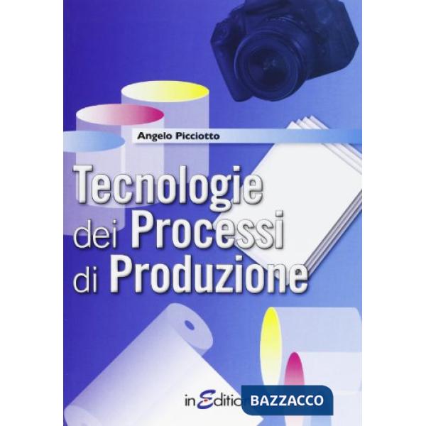 TECNOLOGIE DEI PROCESSI DI PRODUZIONE
