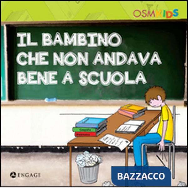 Bambino che non andava bene a scuola (Il)