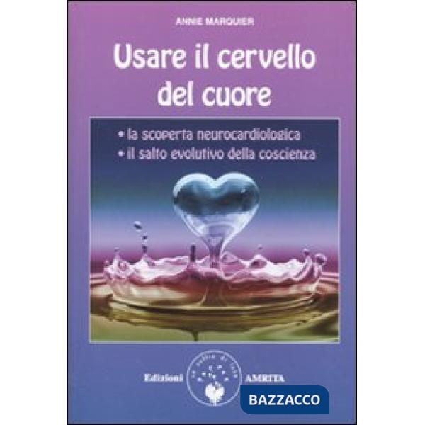 Usare il cervello del cuore
