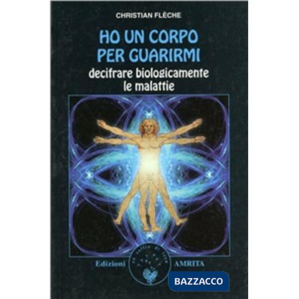 Ho un corpo per guarirmi