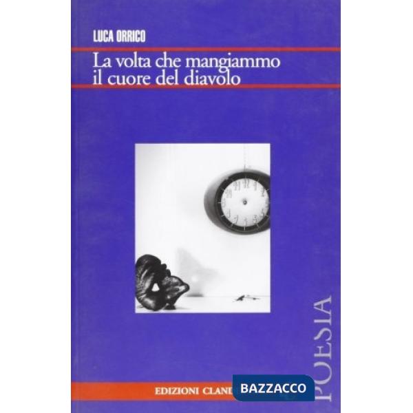 Volta che mangiammo il cuore del diavolo (La)