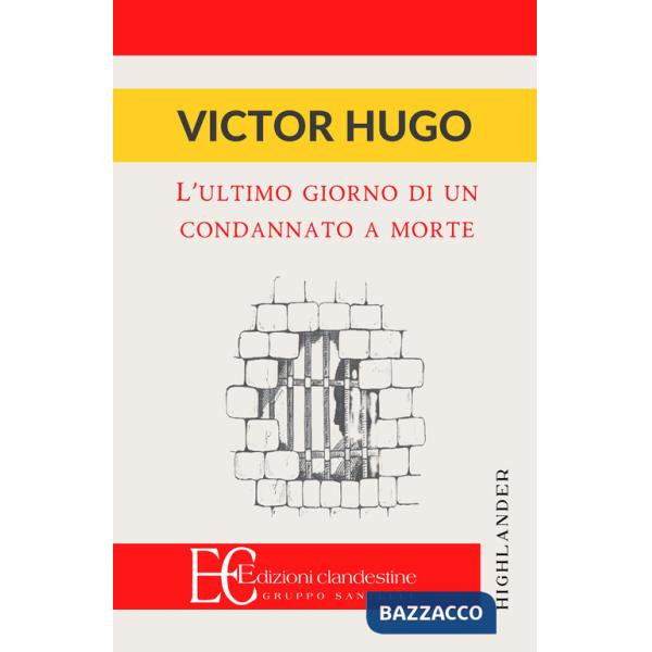 Ultimo giorno di un condannato a morte (L')