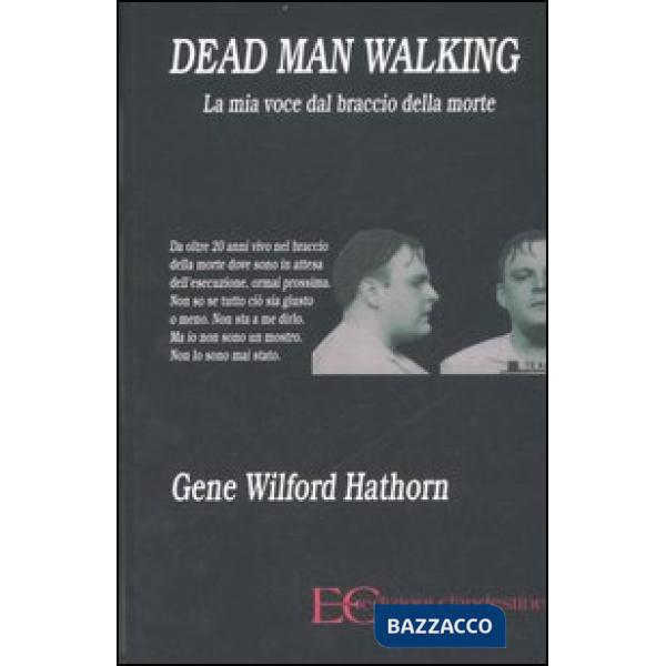 Dead man walking. La mia voce dal braccio della morte
