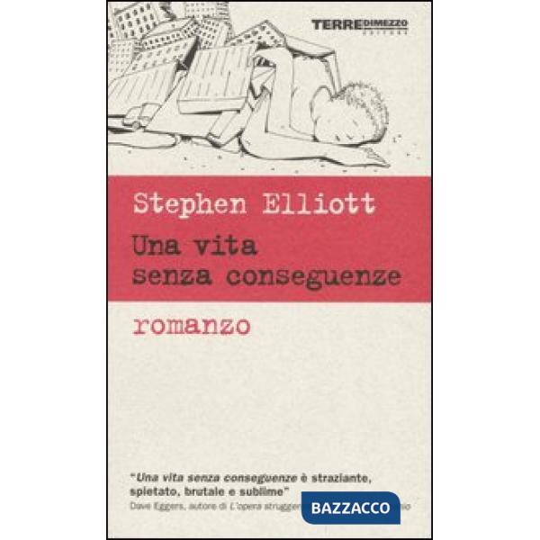 Vita senza conseguenze (Una)