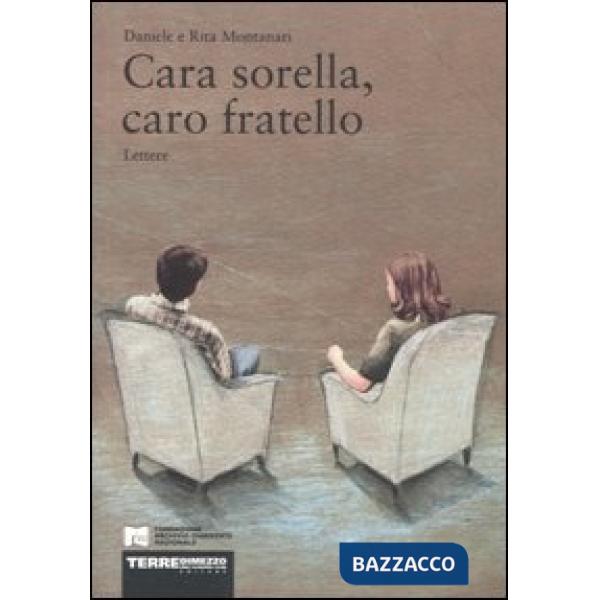 Cara sorella, caro fratello