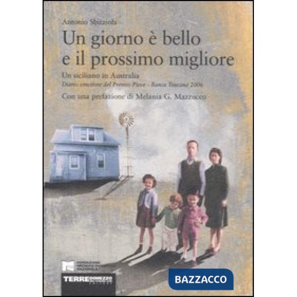 Giorno è bello e il prossimo migliore. Un siciliano in Australia (Un)