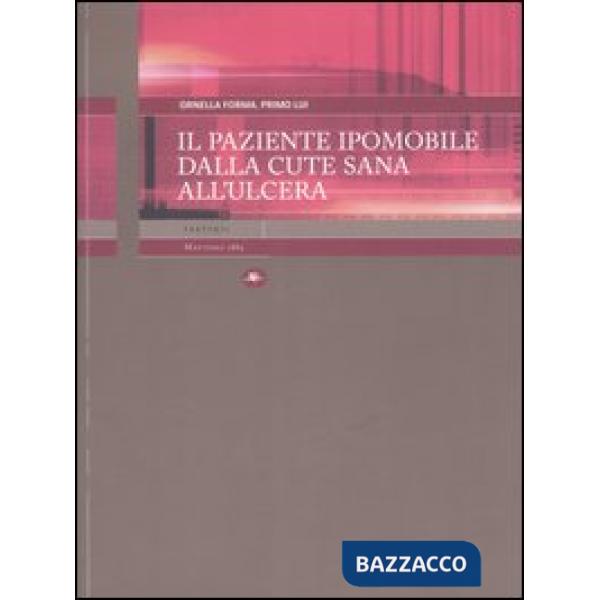 Paziente ipomobile dalla cute sana all'ulcera (Il)