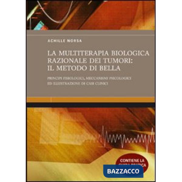 Multiterapia biologica razionale dei tumori: il Metodo Di Bella. Principi fisiol