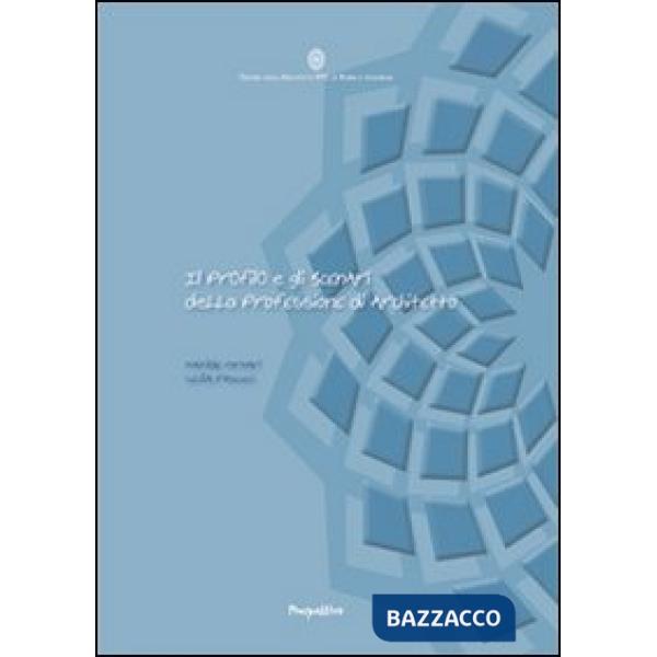 Profilo e gli scenari della professione di architetto (Il)
