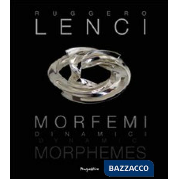 Morfemi Dinamici. Ediz. italiana e inglese