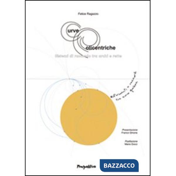 Curve policentriche. Sistemi di raccordo tra archi e rette