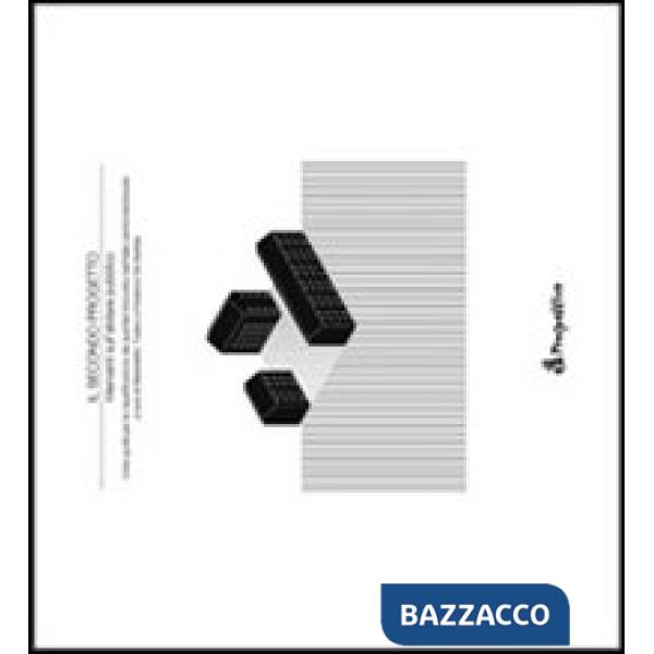 Secondo progetto. Interventi sull'abitare pubblico. Linee guida per la riqualifi