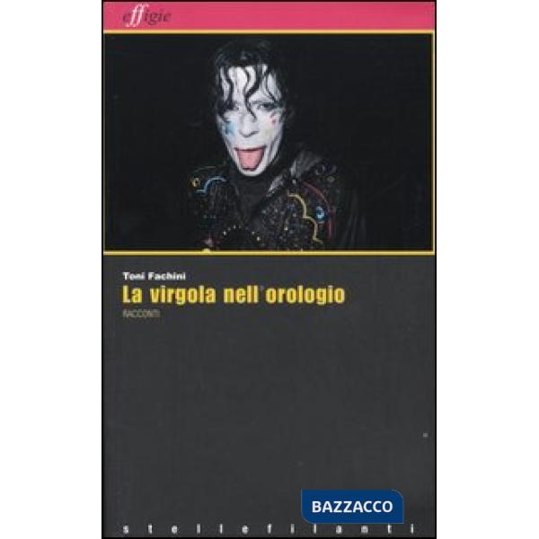 Virgola nell'orologio e altri racconti (La)