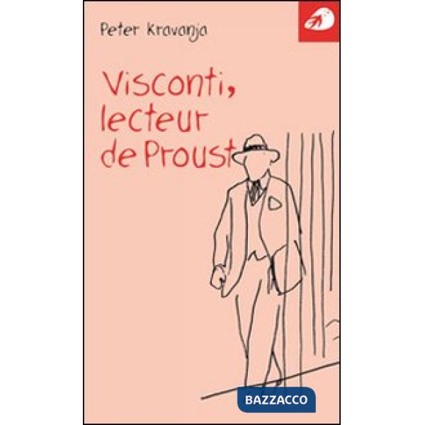 Visconti, lecteur de Proust