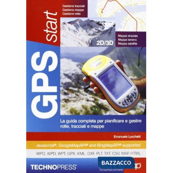 GPS Start. La guida per partire con il GPS. Con CD-ROM