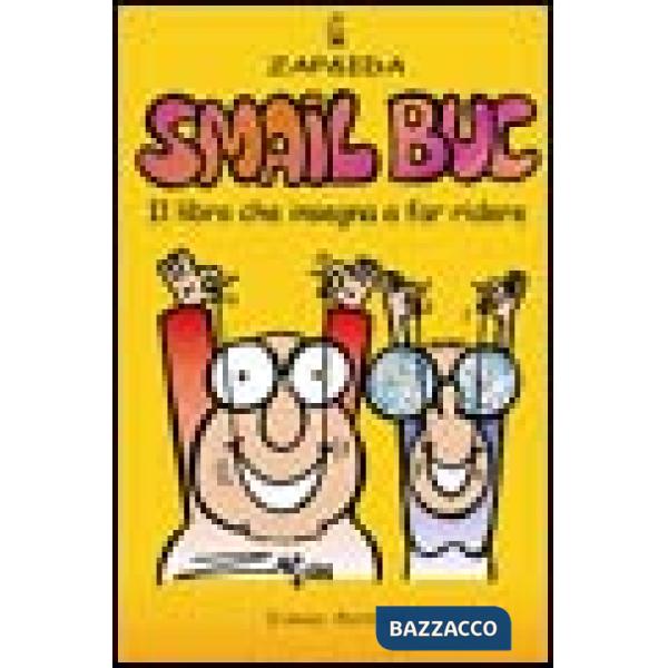 Smail buc. Il libro che insegna a far ridere