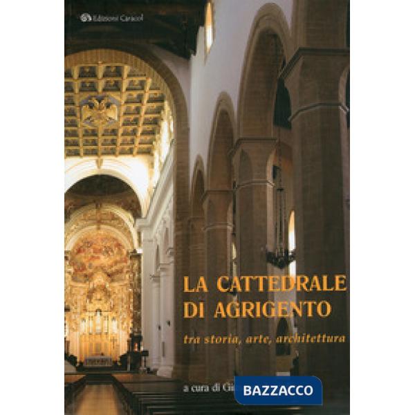 Cattedrale di Agrigento tra storia, arte, architettura (La)