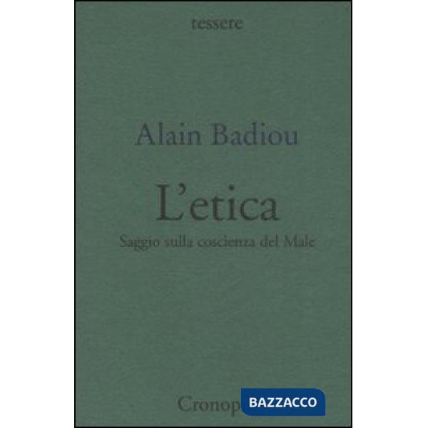 Etica. Saggio sulla coscienza del male