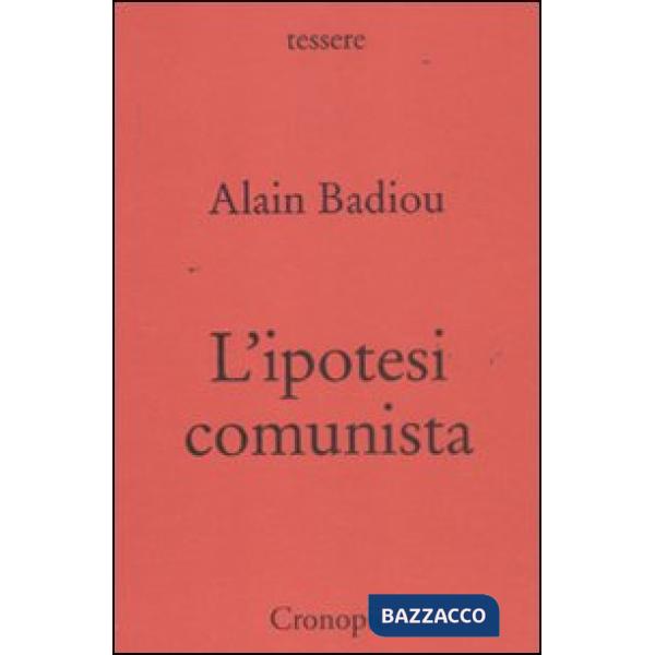 Ipotesi comunista (L')