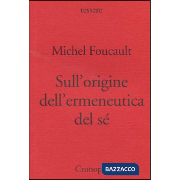 Sull'origine dell'ermeneutica del sé. Due conferenze al Dartmouth College