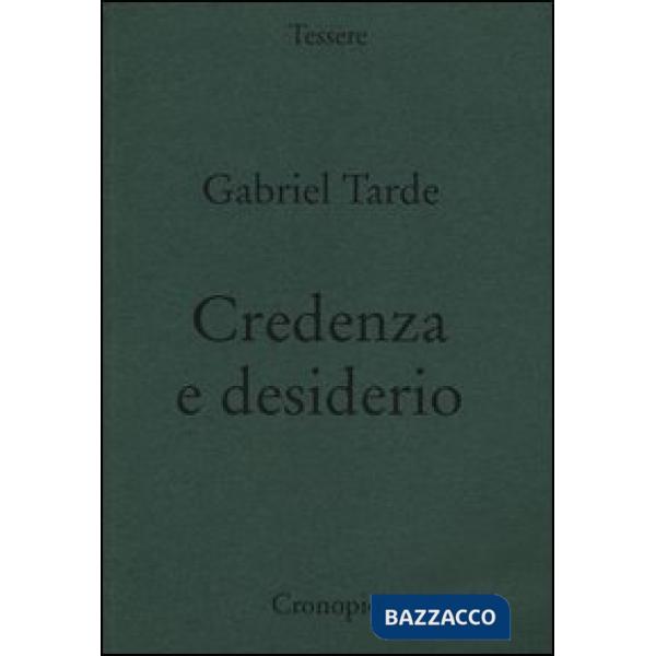 Credenza e desiderio. Monadologia e sociologia