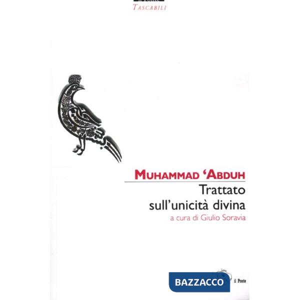 Trattato sull'unicità divina. (Risalat at-Tawhid)