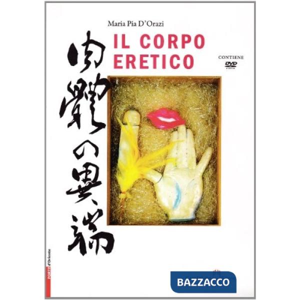 Corpo eretico. Con DVD (Il)