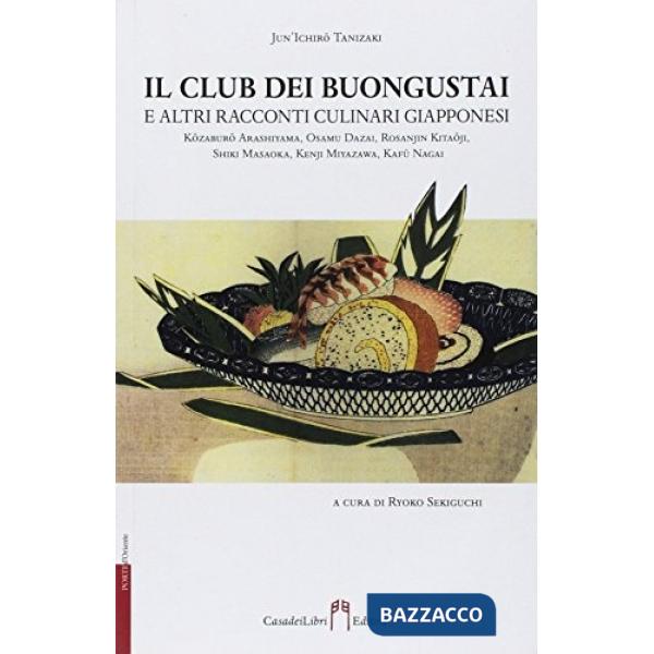 Club dei buongustai e altri racconti culinari giapponesi (Il)