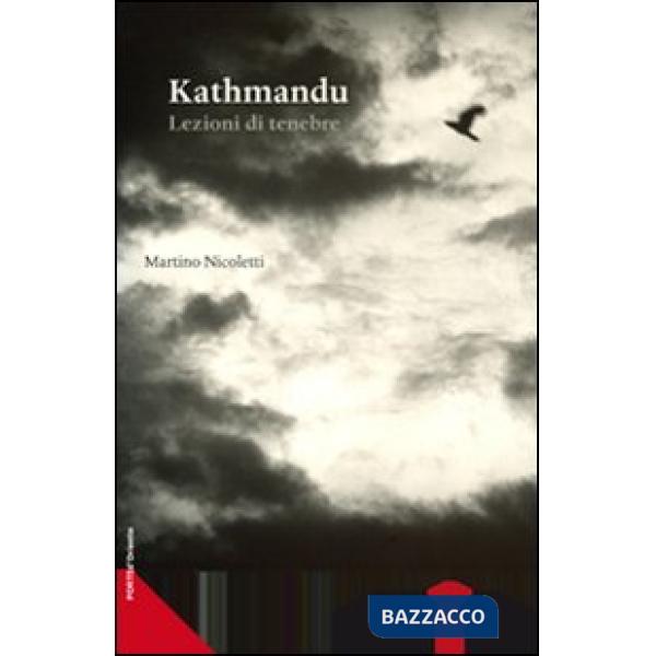 Kathmandu. Lezioni di tenebre. Ediz. illustrata. Con CD Audio