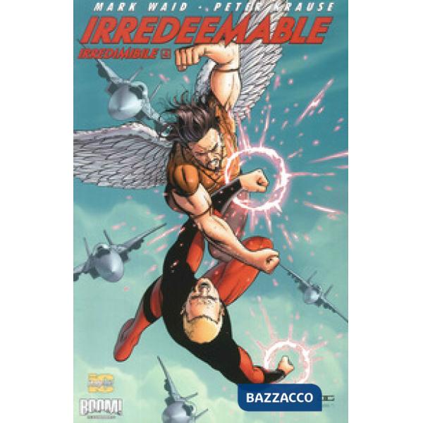 Irredeemable-Irredimibile. Ediz. italiana. Vol. 4