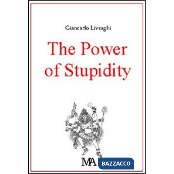 Power of stupidity (The)