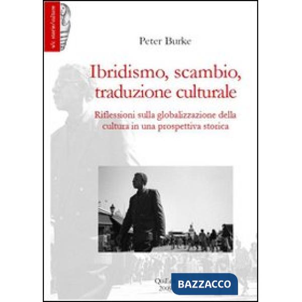 Ibridismo, scambio, traduzione culturale. Riflessioni sulla globalizzazione dell