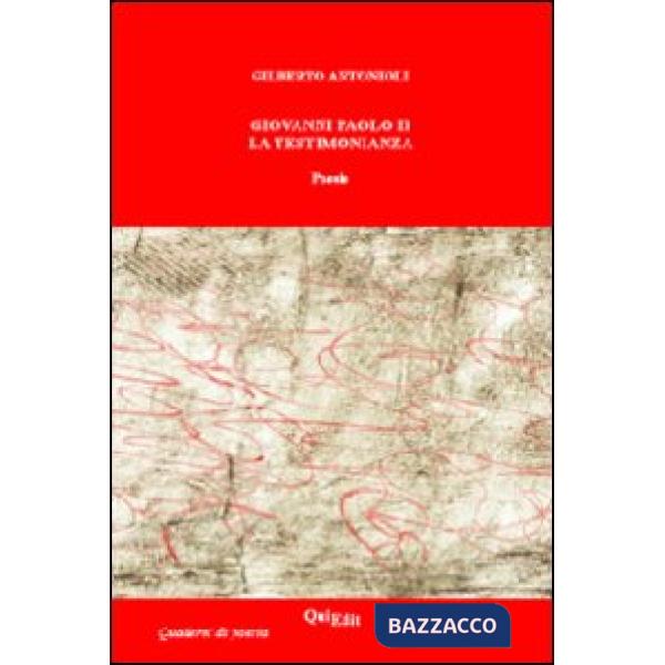 Giovanni Paolo II. La testimonianza