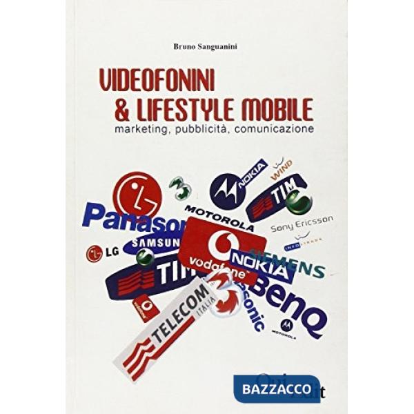 Videofonini & lifestyle mobile. Marketing, pubblicità, comunicazione. Con CD-ROM
