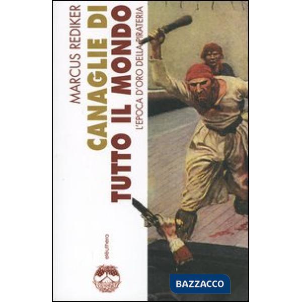 Canaglie di tutto il mondo